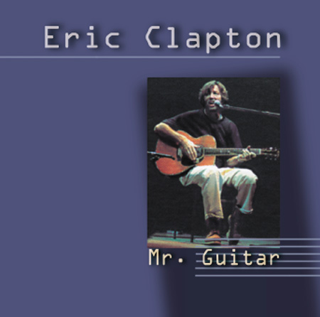 Eric Clapton - Mr. Guitar
